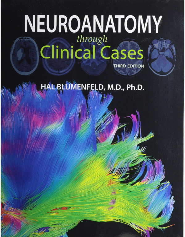 Neuroanatomy through Clinical Cases, 3rd Edition b...