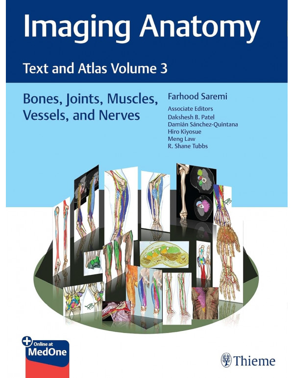Imaging Anatomy: Text and Atlas Volume 3: Bones, J...