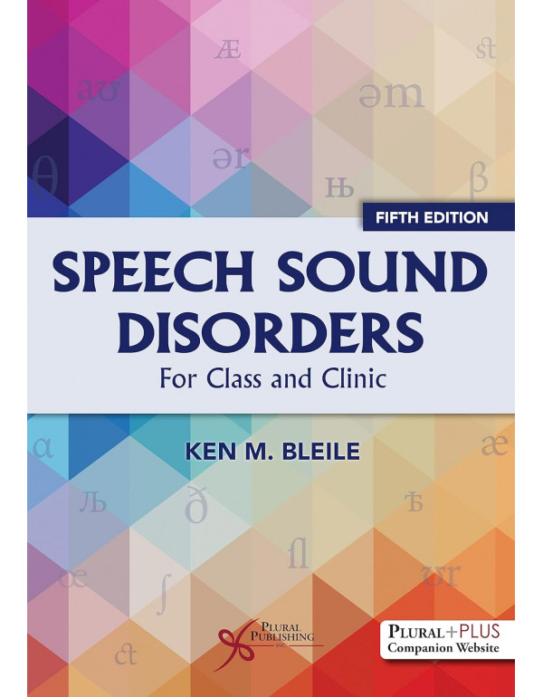 Speech Sound Disorders: For Class and Clinic, 5th ...