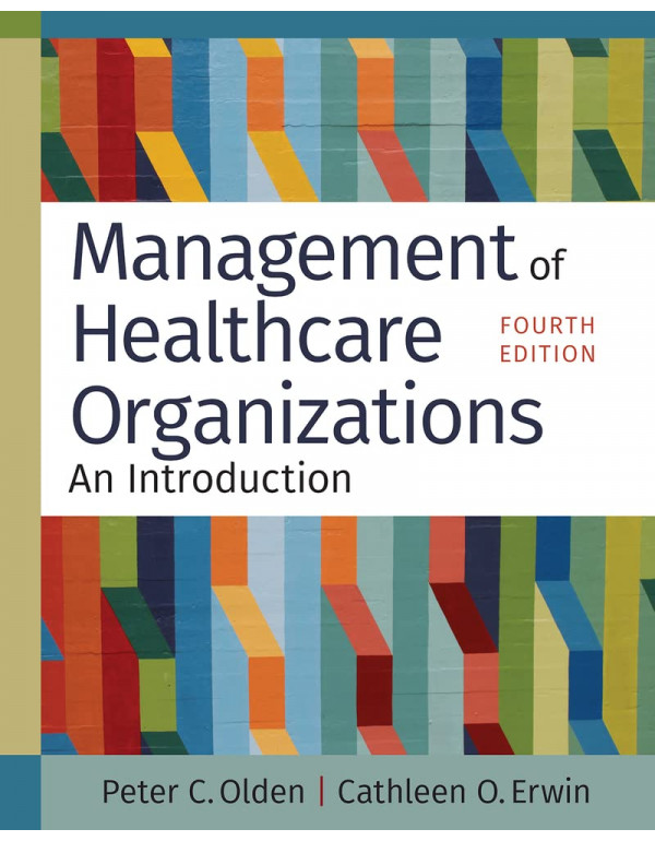 Management of Healthcare Organizations: An Introdu...