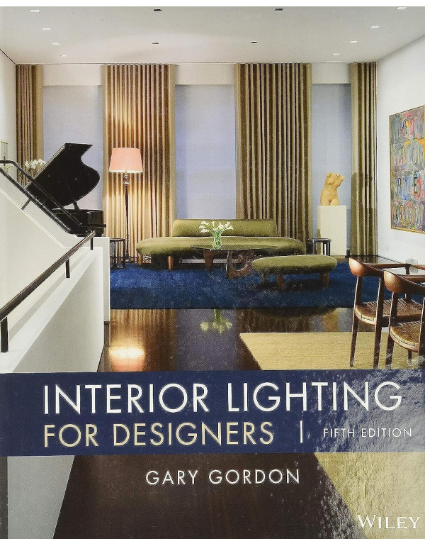 Interior Lighting for Designers by Gary Gordon, 5t...