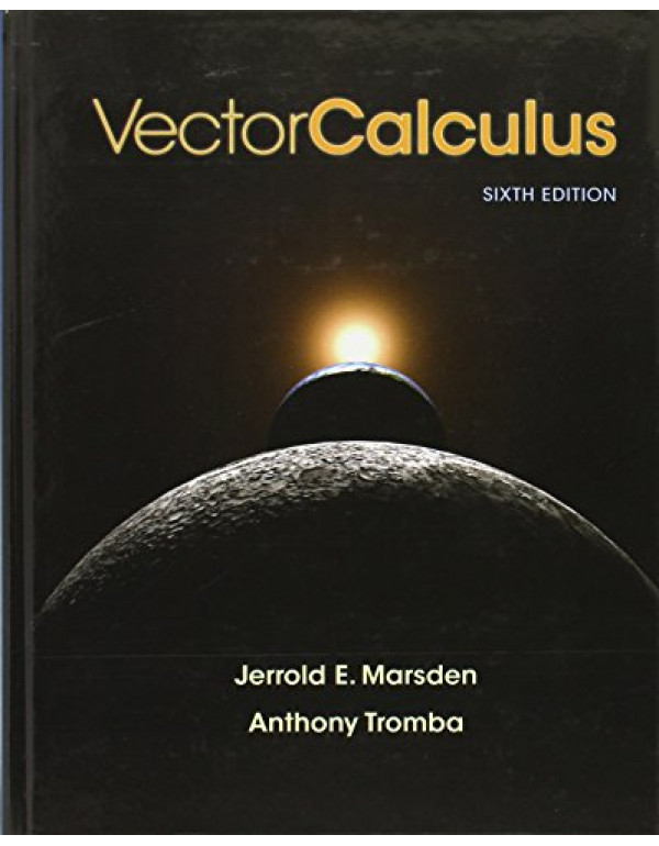 Vector Calculus, 6th Edition by Jerrold Marsden, A...